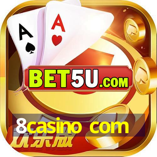 8casino com